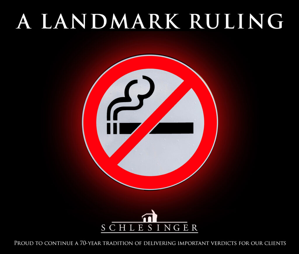 Image of the no smoking sign with the words A Landmark Ruling over the top and Schlesinger Law Offices logo below